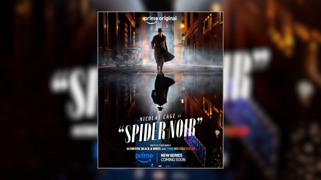 Promotional poster for Amazon Prime Video’s Spider-Noir, featuring Nicolas Cage walking through a dark, 1930s-style city street.